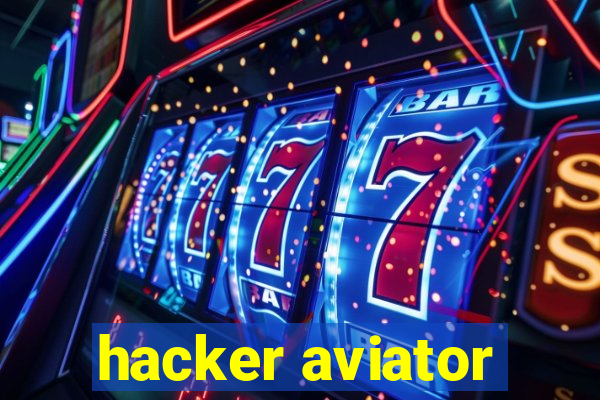 hacker aviator
